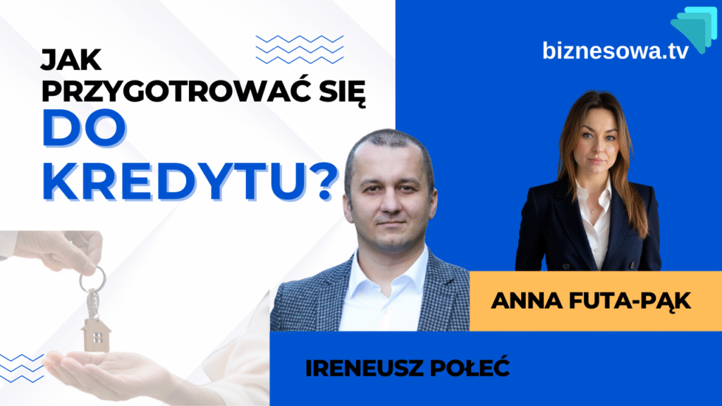 Jak przygotować się do kredytu?
